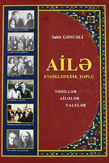 Ailə ensiklopedik loplu. Nəsillər, ailələr, talelər (Ev öcün, ailə ücün). II kitab